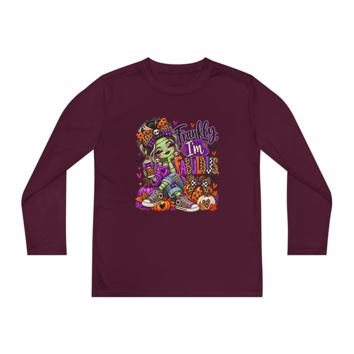 Frankly I'm Fabulous Long sleeve