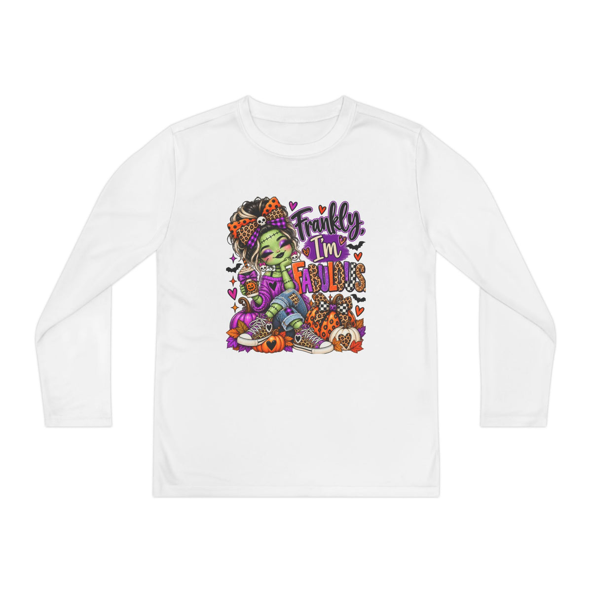 Frankly I'm Fabulous Long sleeve