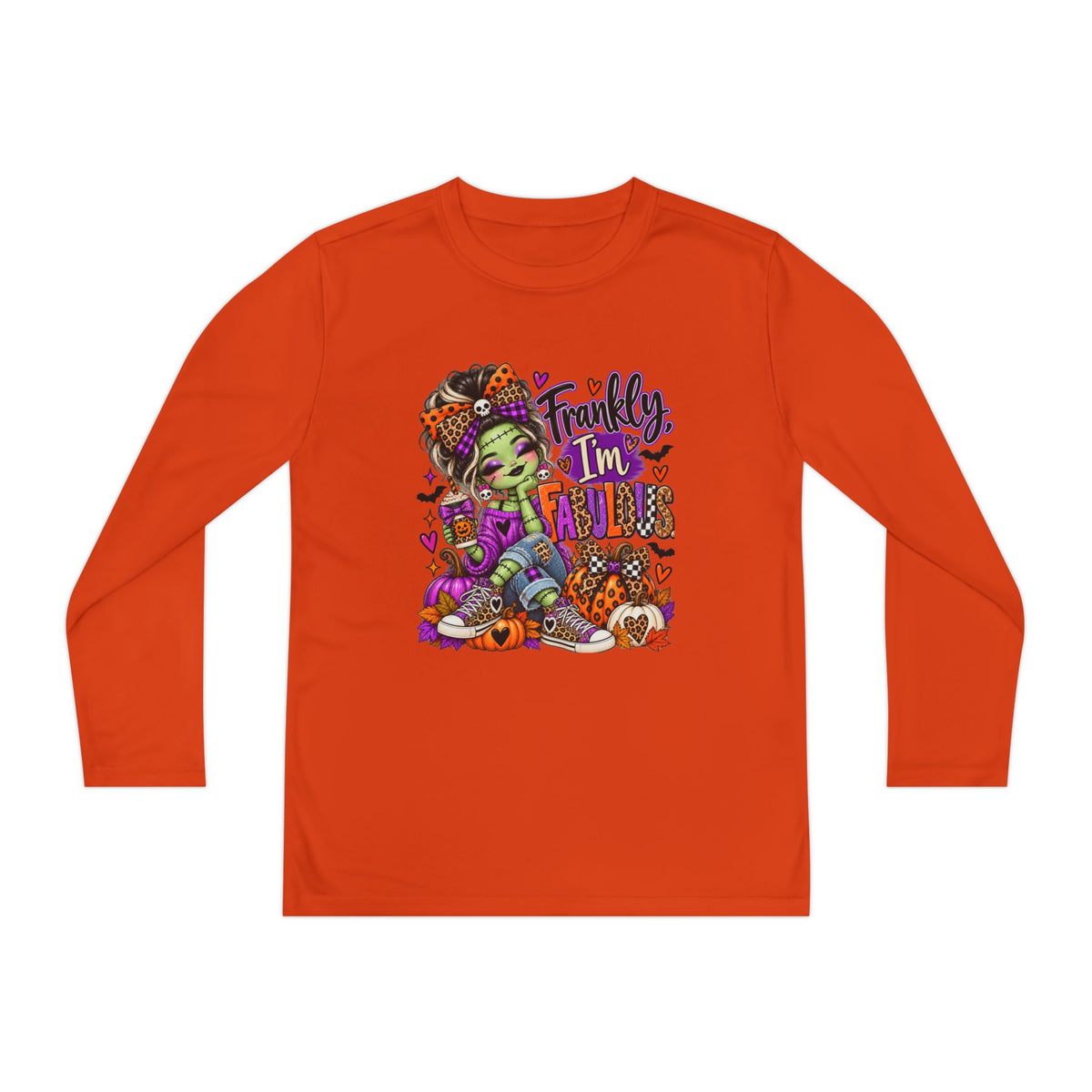 Frankly I'm Fabulous Long sleeve