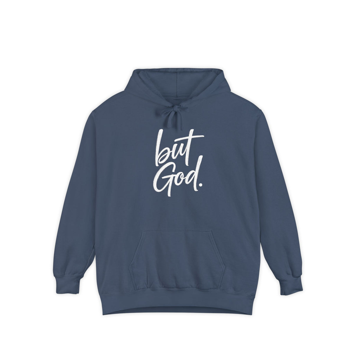 "but God." Hoodie