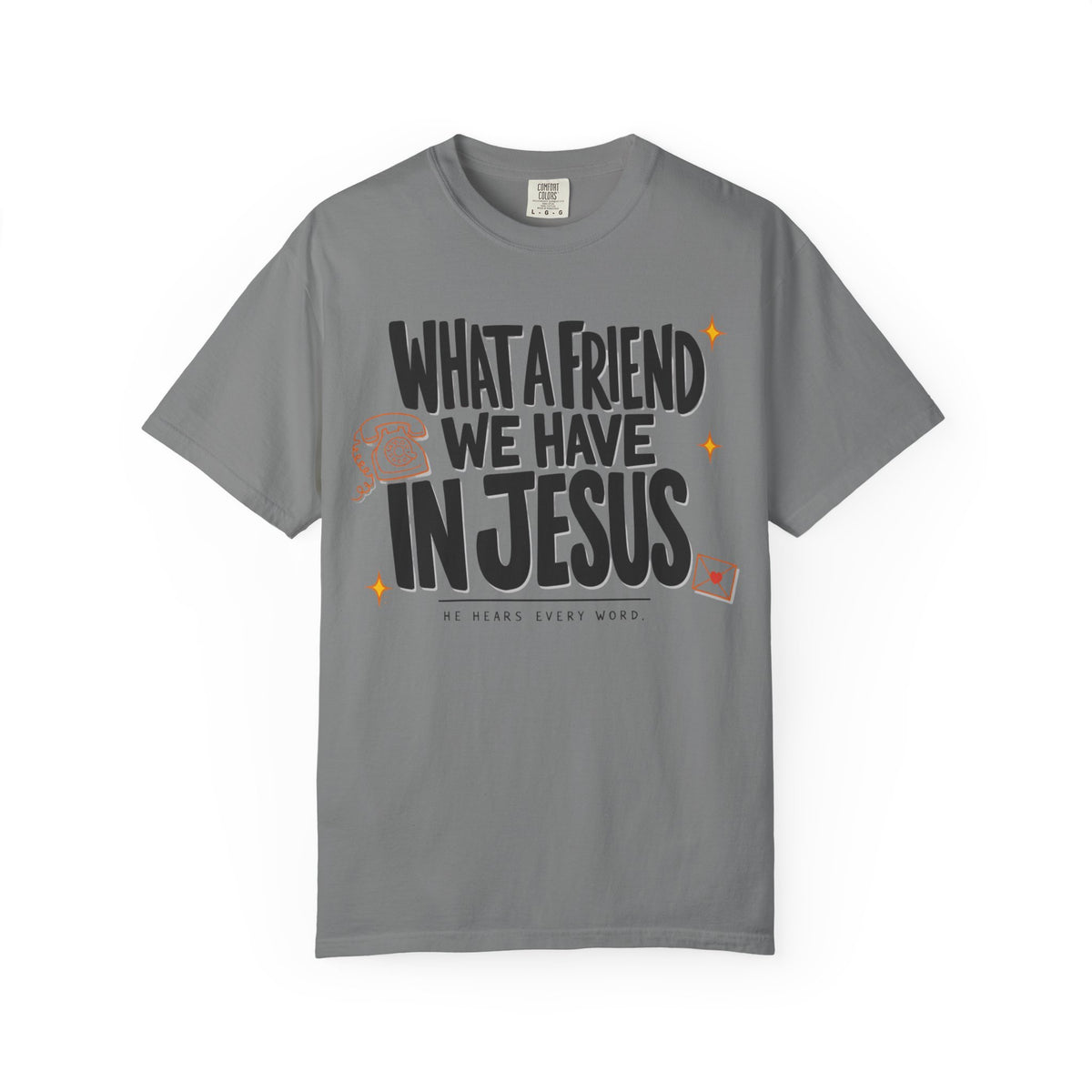 What a Friend We Have in Jesus T-Shirt