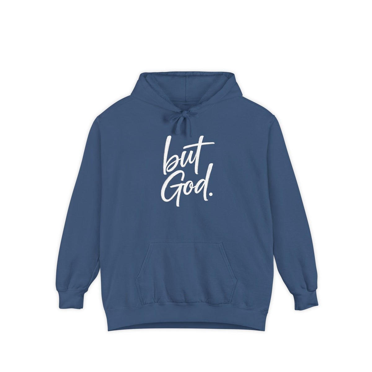 "but God." Hoodie