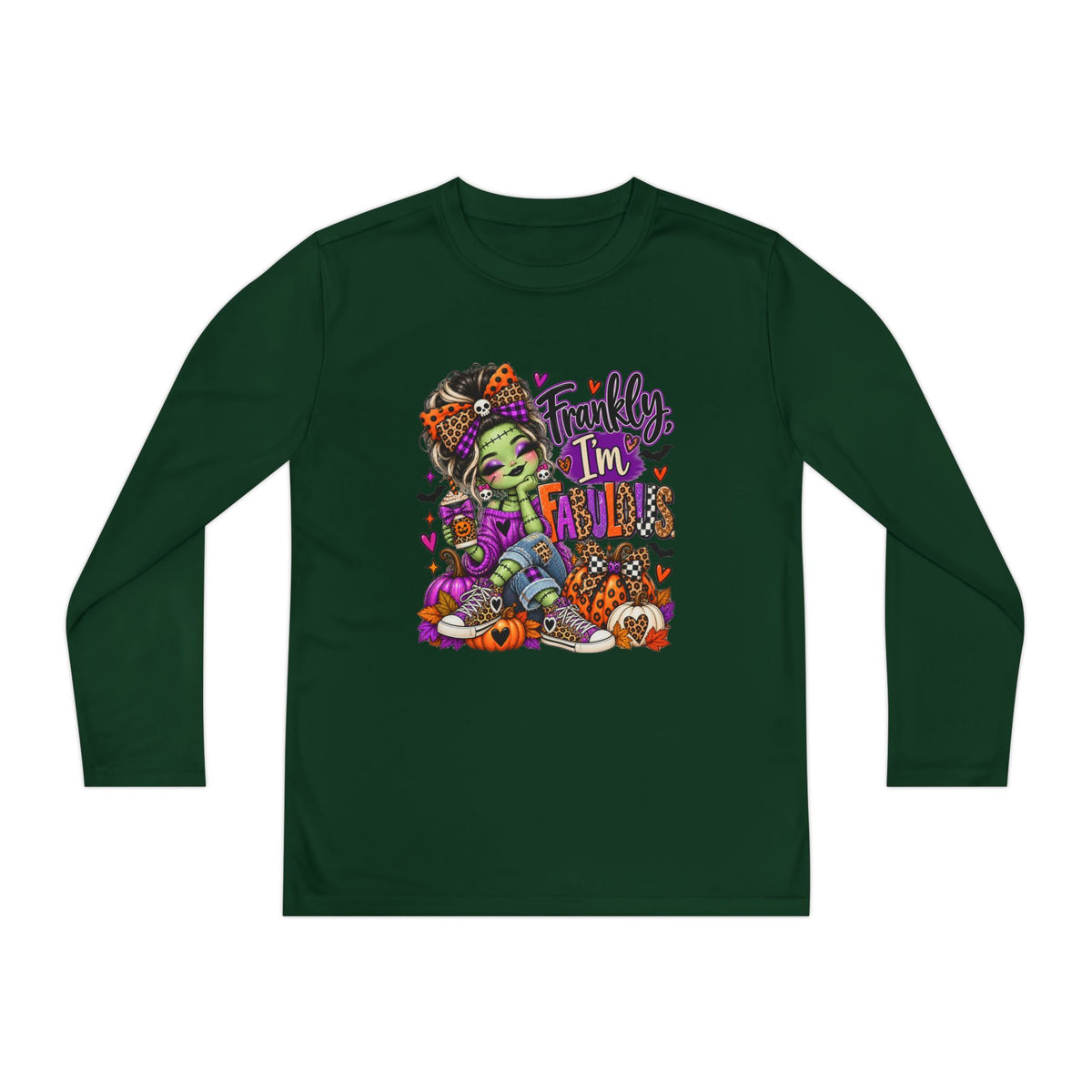 Frankly I'm Fabulous Long sleeve