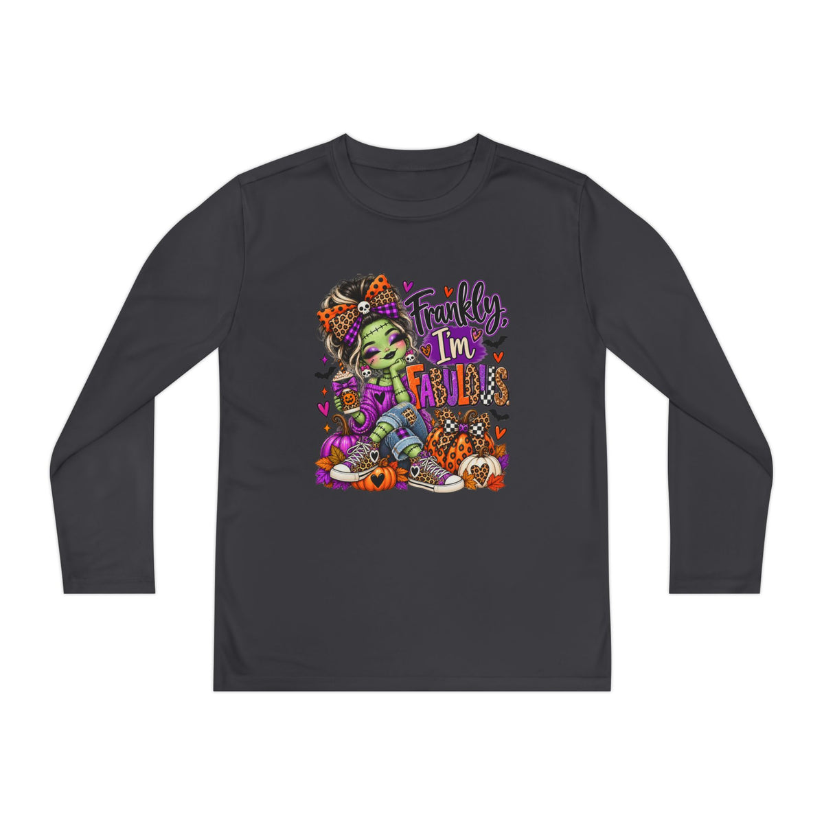 Frankly I'm Fabulous Long sleeve