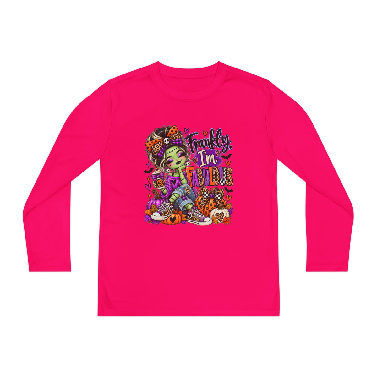 Frankly I'm Fabulous Long sleeve