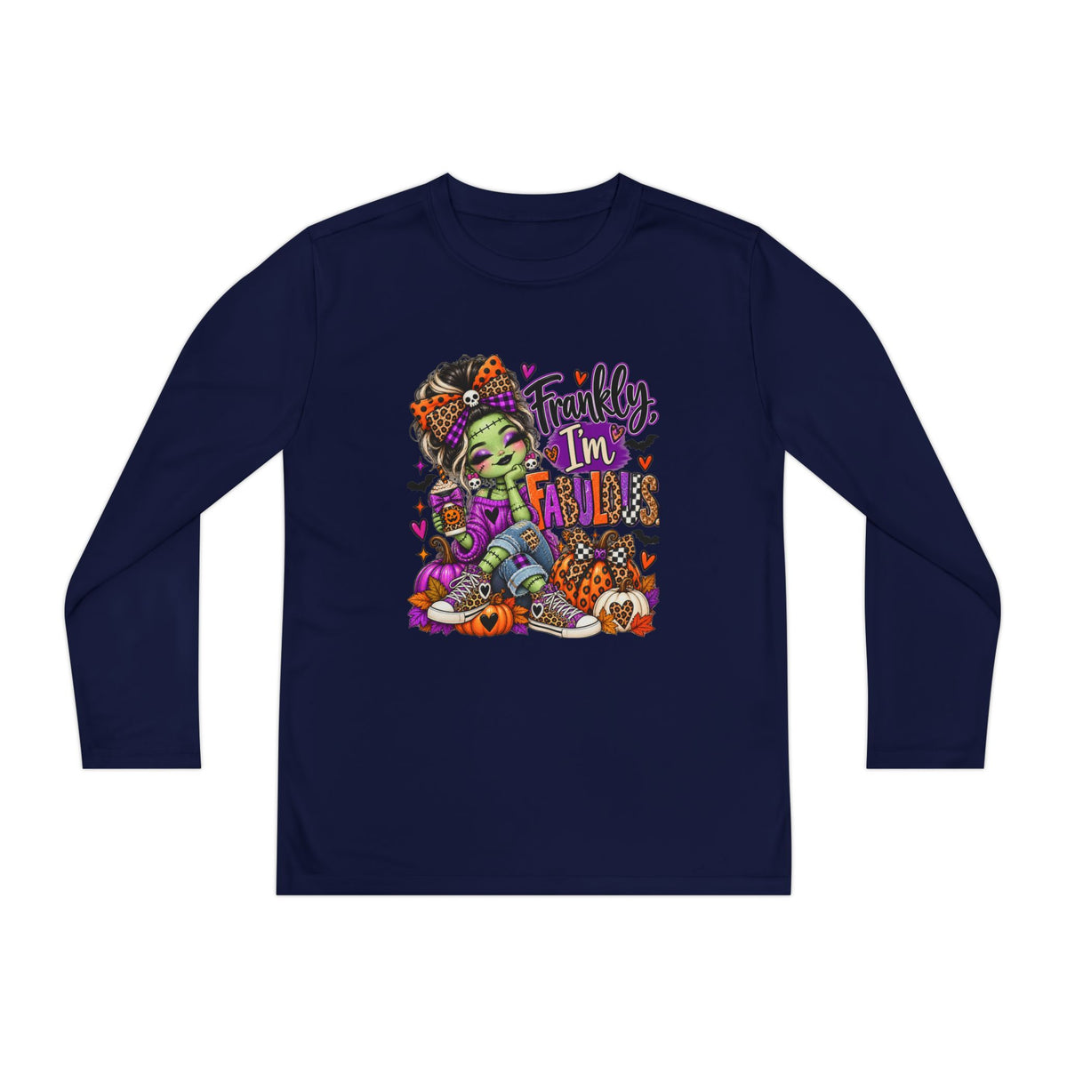 Frankly I'm Fabulous Long sleeve
