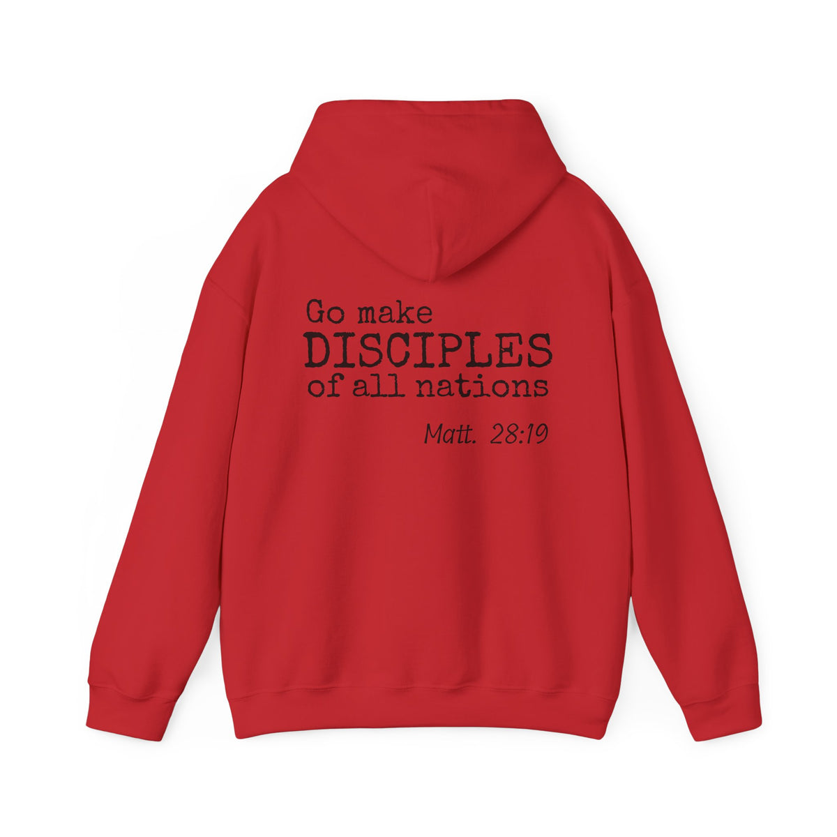Disciple Hoodie — "Go Make Disciples of All Nations" Matthew 28:19 Christian Hooded Sweatshirt - unisex