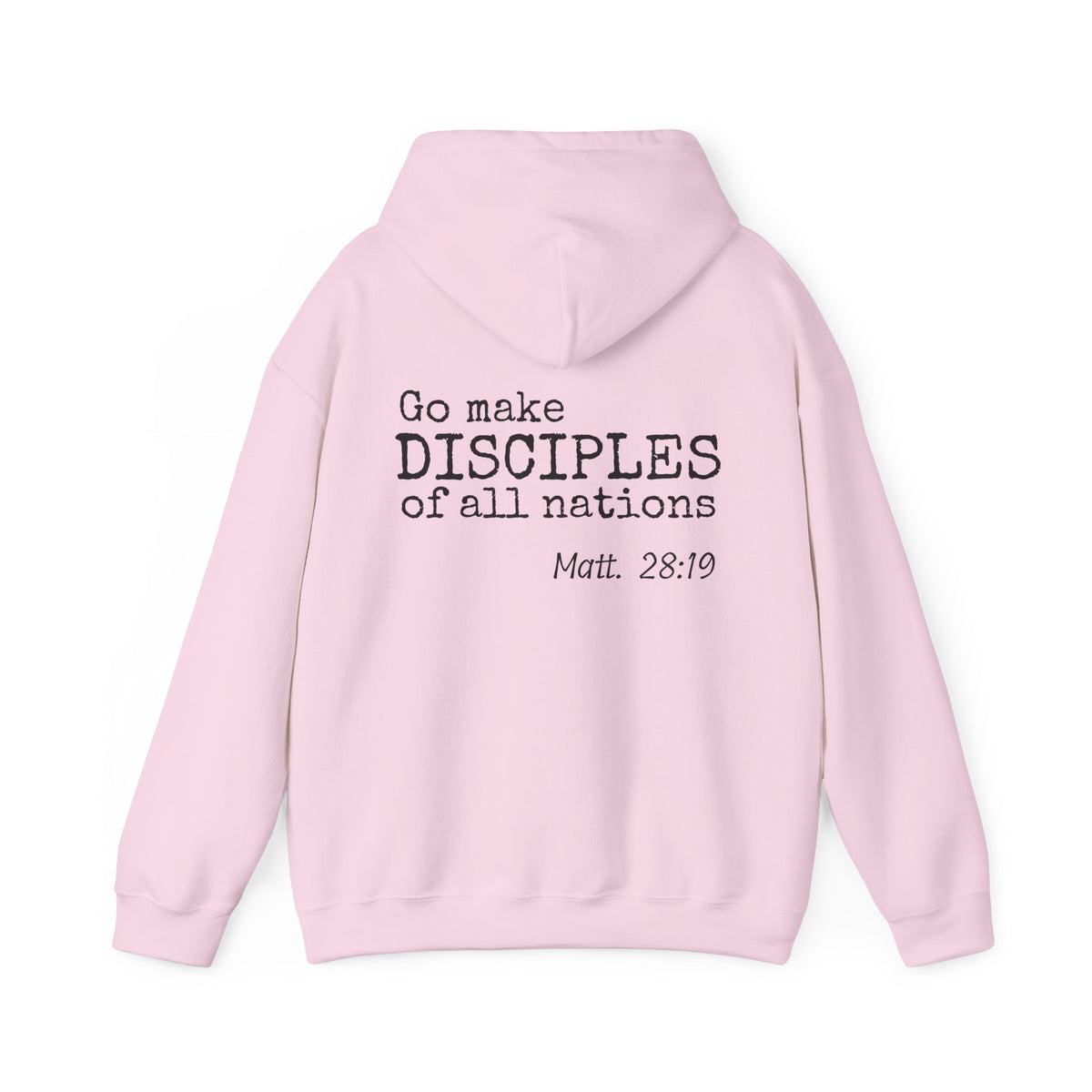 Disciple Hoodie — "Go Make Disciples of All Nations" Matthew 28:19 Christian Hooded Sweatshirt - unisex