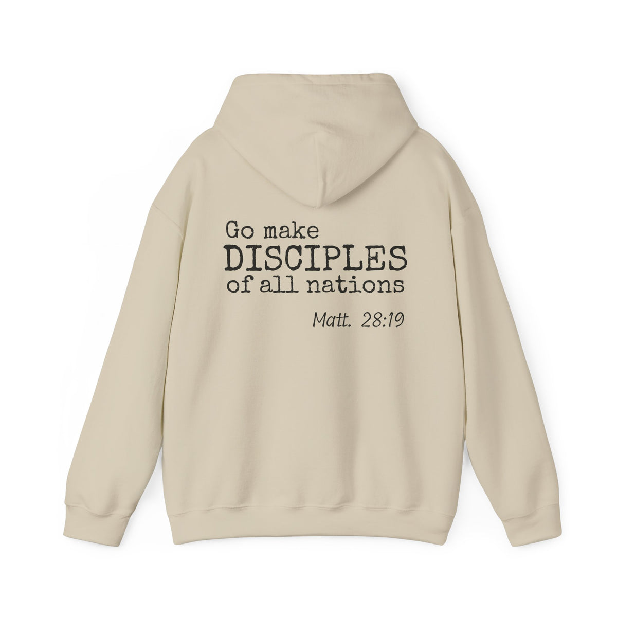 Disciple Hoodie — "Go Make Disciples of All Nations" Matthew 28:19 Christian Hooded Sweatshirt - unisex